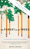 Forest for the Trees: An Editor's Advice to Writers