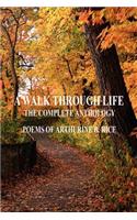 A Walk Through Life - The Complete Anthology
