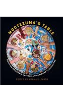 Moctezuma's Table