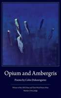 Opium and Ambergris: (Wick First Book)