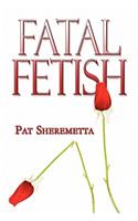 Fatal Fetish