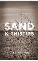 Sand & Thistles