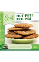 Cool Nut-Free Recipes: Delicious & Fun Foods Without Nuts: Delicious & Fun Foods Without Nuts