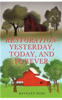 Restoration - Yesterday, Today, and Forever