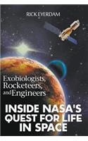 Exobiologists, Rocketeers, and Engineers