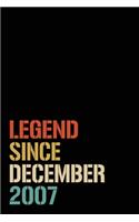 Legend Since December 2007: Birthday Gift For Who Born in December 2007 - Blank Lined Notebook And Journal - 6x9 Inch 120 Pages White Paper