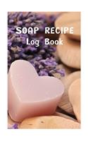 Soap Recipe Log Book