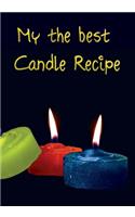 My The Best Candle Recipe