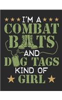I'm A Combat Boots and Dog Tags Kind of Girl: Military Notebook for Women, Blank Paperback Book to write in, 150 pages, college ruled