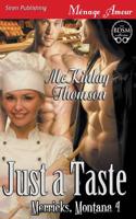 Just a Taste [Merricks, Montana 4] (Siren Publishing Menage Amour)