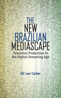 New Brazilian Mediascape