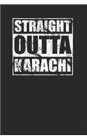 Straight Outta Karachi Journal with 120 Lined Pages for Awesome People from Karachi Pakistan