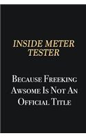Inside Meter Tester Because Freeking Awsome is not an official title: Writing careers journals and notebook. A way towards enhancement