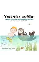 You are Not an Otter