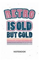 Retro Is Old But Gold