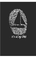 It's in my DNA: Sailing Notebook 6 x 9 Lined Ruled Journal Gift For Sailors (108 Pages)