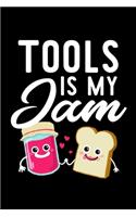 Tools Is My Jam