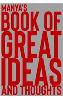Manya's Book of Great Ideas and Thoughts