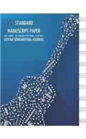 Guitar Standard Manuscript Paper: Large Blank Sheet Music Songwriting Journal for Musicians Students & Teachers - Staff Paper Notebook 120 Pages