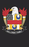 Holloway: Holloway Coat of Arms and Family Crest Notebook Journal (6 x 9 - 100 pages)