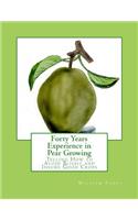 Forty Years Experience in Pear Growing