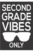 Second Grade Vibes Only