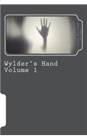 Wylder's Hand Volume 1