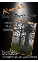 Naperville, Chicago's Haunted Neighbor 4th edition