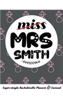 Miss Mrs Smith Super-Simple Bachelorette Planner & Journal: Compact Bachelorette Party Planning Journal with Bridal Shower Ideas Checklist