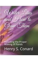 Water Lilies and How to Grow Them
