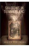 Shadows in Summerland