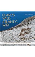 Clare's Wild Atlantic Way: An Aerial Perspective of County Clare's Extraordinary Coastline