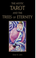 Mystic Tarot and the Trees of Eternity
