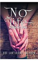 No Life Without You
