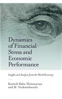 Dynamics of Financial Stress and Economic Performance