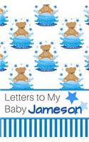 Letters to My Baby Jameson