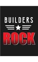 Builders Rock: Builder Job & Student Appreciation Blank Line Notebook (8.5 X 11 - 110 Blank Pages)