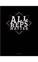 All Reps Matter: 3 Column Ledger