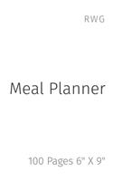 Meal Planner: 100 Pages 6 X 9