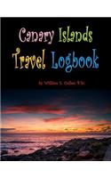 Canary Islands Travel Logbook: You Will Need to Visit All of These Islands! 120 Pages for Your Stays in the Canary Islands