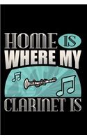 Home Is Where My Clarinet Is