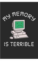 My Memory Is Terrible