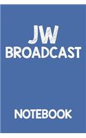 Jw Broadcast Notebook: Jehovah Witness Accessories Notebook / Journal for Monthly Jw Broadcasting. with Prompts for Meditation
