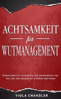 Achtsamkeit für Wutmanagement