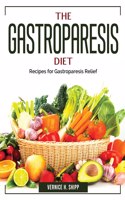 The Gastroparesis Diet