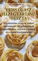 Friss Olasz Házi Gyártású Tészta