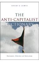 Anti-Capitalist Dictionary: Movements, Histories and Motivations