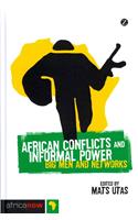 African Conflicts and Informal Power