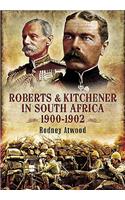 Roberts and Kitchener in South Africa 1900-1902