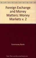 Foreign Exchange and Money Matters: v. 2
